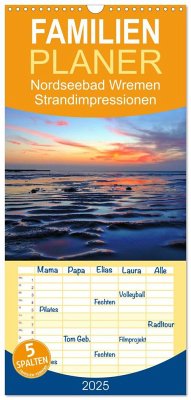 Familienplaner 2025 - Nordseebad Wremen - Strandimpressionen mit 5 Spalten (Wandkalender, 21 x 45 cm) CALVENDO