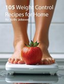 105 Weight Control Recipe for Home (eBook, ePUB)