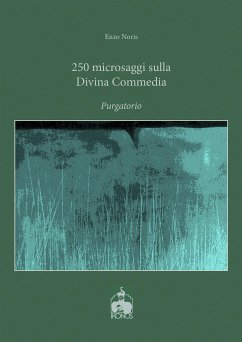 250 microsaggi sulla Divina Commedia. Purgatorio (eBook, ePUB) - Noris, Enzo