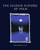 The Second History of Man (eBook, ePUB)