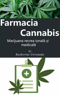 Farmacia Cannabis : Marijuana recreațională și medicală (eBook, ePUB) - Coronado, Katherine