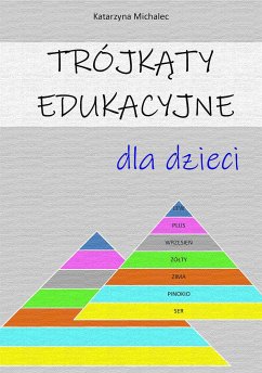 Cover Trójkąty edukacyjne dla dzieci (eBook, PDF)