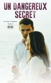 Un Dangereux Secret (eBook, ePUB)