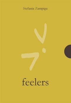 Feelers (eBook, ePUB) - Zampiga, Stefania