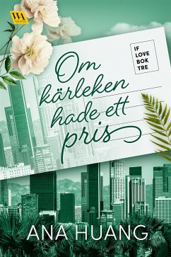 Om kärleken hade ett pris (eBook, ePUB) - Huang, Ana