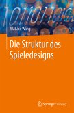 Die Struktur des Spieledesigns (eBook, PDF)