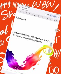 Fra poco diventerò Bill Newman, l'uomo che ruppe tutti I ponti col passato (eBook, ePUB) - Vito, Labita