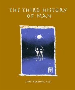The Third History of Man (eBook, ePUB) - Bershof, Md The Third History of Man (eBook, ePUB) - Bershof, Md