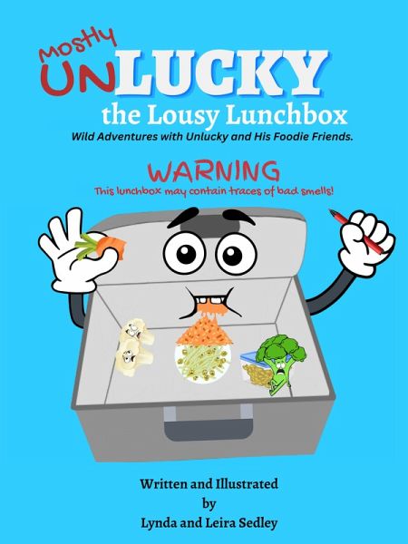 Unlucky the Lousy Lunchbox (eBook, ePUB)
