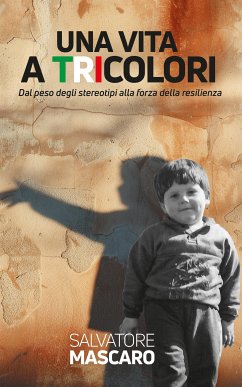 Una vita a tricolori (eBook, ePUB) - Mascaro, Salvatore