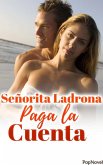 Señorita Ladrona, Paga la Cuenta (eBook, ePUB)