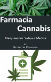 Farmacia Cannabis : Marijuana Ricreativa e Medica (eBook, ePUB)