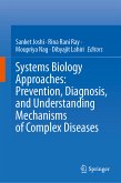 Systems Biology Approaches: Prevention, Diagnosis, and Understanding Mechanisms of Complex Diseases (eBook, PDF)