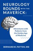 Neurology Rounds with the Maverick (eBook, ePUB)