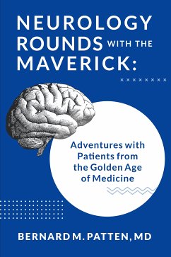 Neurology Rounds with the Maverick (eBook, ePUB) - Patten, Bernard