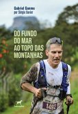 Do fundo do mar ao topo das montanhas (eBook, ePUB) Do fundo do mar ao topo das montanhas (eBook, ePUB)