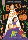 Boss of the Underworld (eBook, ePUB) Boss of the Underworld (eBook, ePUB)