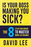 Is Your Boss Making You Sick? (eBook, ePUB)