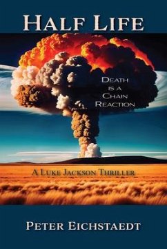 Half Life, Death is a Chain Reaction (eBook, ePUB)