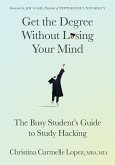 Get the Degree Without Losing Your Mind (eBook, ePUB)