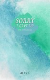 Sorry I Gave Up (eBook, ePUB)