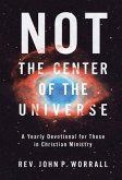 NOT the Center of the Universe (eBook, ePUB)