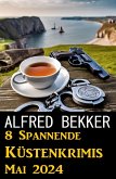 8 Spannende Küstenkrimis Mai 2024 (eBook, ePUB)