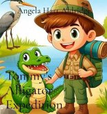 Tommy's Alligator Expedition (eBook, ePUB) Tommy's Alligator Expedition (eBook, ePUB)