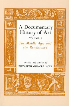 A Documentary History of Art, Volume 1 (eBook, ePUB) - Holt, Elizabeth Gilmore