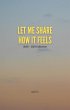 Let Me Share How It Feels (eBook, ePUB) - Bild 1