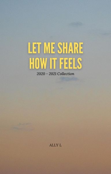 Let Me Share How It Feels (eBook, ePUB)