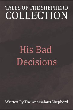 Cover His Bad Decisions (Tales of the Shepherd Collection, #4) (eBook, ePUB)