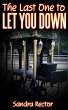 The Last One To Let You Down (eBook,... - Bild 1