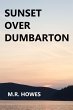 Sunset Over Dumbarton (eBook, ePUB) - Bild 1