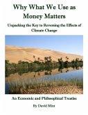 Why What We Use as Money Matters (eBook, ePUB)