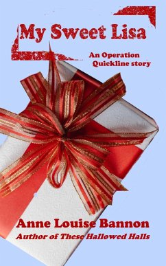 My Sweet Lisa (Operation Quickline, #7) (eBook, ePUB) - Bannon, Anne Louise