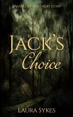 Jack's Choice: A Matilda's Run Short Story (eBook, ePUB) Jack's Choice: A Matilda's Run Short Story (eBook, ePUB)