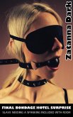Final Bondage Hotel Surprise - Slave Needing a Spanking Include with Room (eBook, ePUB) Final Bondage Hotel Surprise - Slave Needing a Spanking Include with Room (eBook, ePUB)