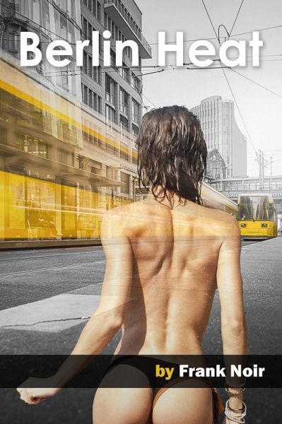 Berlin Heat (eBook, ePUB) Berlin Heat (eBook, ePUB)
