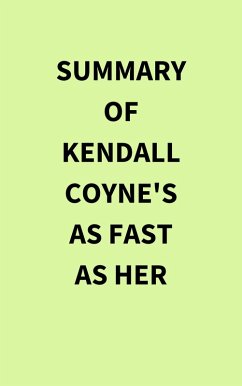 Summary of Kendall Coyne's As Fast As Her (eBook, ePUB) - IRB Media