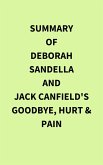Summary of Deborah Sandella and Jack Canfield's Goodbye, Hurt & Pain (eBook, ePUB)