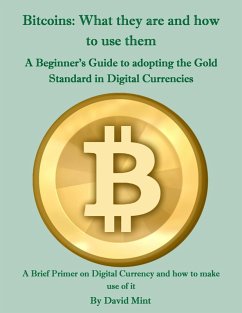Bitcoins: What they are and how to use them (eBook, ePUB) - Mint, David