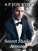 Secret Shades Aroused (eBook, ePUB) Secret Shades Aroused (eBook, ePUB)