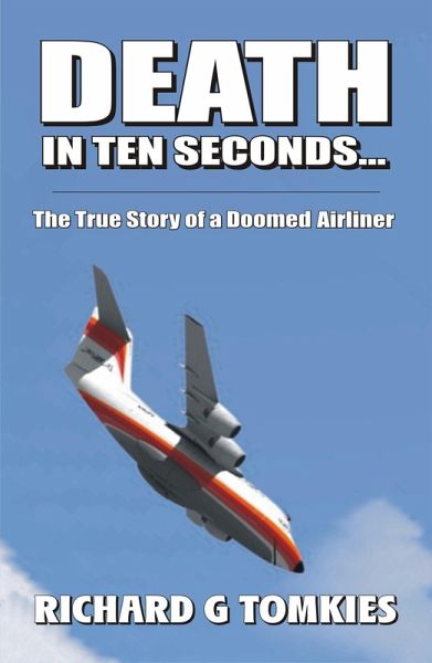 Death In Ten Seconds -The True Story of a Doomed Airliner (eBook, ePUB)