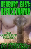 Herburt East: Refuckinator, The Complete Volumes (eBook, ePUB)