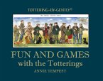 Fun and Games with the Totterings (eBook, ePUB)