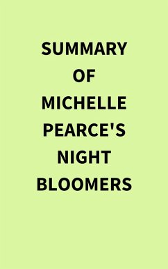 Summary of Michelle Pearce's Night Bloomers (eBook, ePUB) - IRB Media