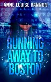 Running Away to Boston (eBook, ePUB)