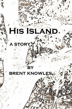 His Island (eBook, ePUB) - Knowles, Brent