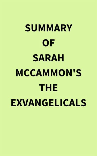 Summary of Sarah McCammon's The Exvangelicals (eBook, ePUB) Summary of Sarah McCammon's The Exvangelicals (eBook, ePUB)